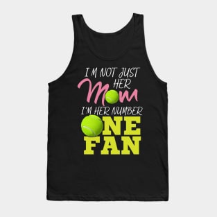 I'm Not Just Her Mum - Tennis Fan Gift Tank Top